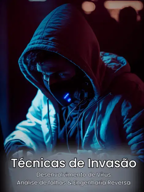 Hacker iniciante: Saiba tudo que é preciso para se tornar um